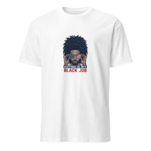 Voting Is My Black Job (Male with Curly Hair-Short-Sleeve Unisex T-Shirt)